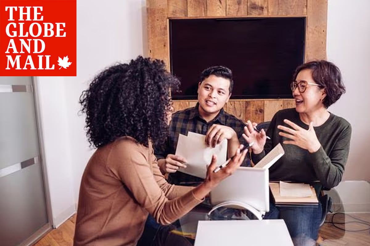 The Globe and Mail: Why Canada is a Haven for the World’s Wealthy group of young professionals having a meeting with Globe and Mail logo in top left corner